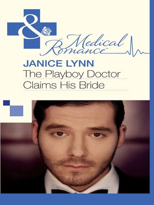 cover image of The Playboy Doctor Claims His Bride